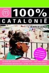 Annebeth Vis ; Ferenz Jacobs & Esther Hoff - 100% regiogids : 100% Catalonië en Barcelona