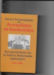 Termorshuizen, G. - Journalisten en heethoofden / een geschiedenis van de Indisch-Nederlandse dagbladpers 1744-1905