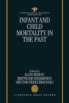 Alain Bideau [Ed.] , Bertrand Desjardins [Ed.] , Héctor Pérez Brignoli [Ed.] - Infant and Child Mortality in the Past