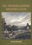  - De Nederlandse Spanielclub. Handboek. Jubileumuitgave 1926-1996.