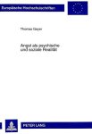 Geyer, Thomas: - Angst als psychische und soziale Realität: Eine Untersuchung über die Angsttheorien Freuds und in der Nachfolge von Freud (Europäische ... / Publications Universitaires Européennes)
