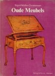 MÜLLER-CHRISTENSEN, SIGRID - Oude meubels van de Middeleeuwen tot de Jugenstil