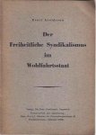 Arvidsson, Evert - Der Freiheitliche Syndikalismus im Wohlfahrtsstaat