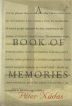 Nadas, Peter - A Book of Memories.
