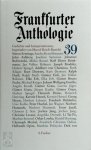  - Frankfurter Anthologie 39 Neununddreißigster Band. Gedichte und Interpretationen. Begründet von Marcel Reich-Ranicki