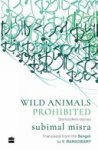 Subimala Misra, V. Ramaswamy - Wild Animals Prohibited