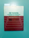 Toyota: - Toyota Avensis / Corona. Zusatz-Werkstatthandbuch für Fahrwerk und Karosserie. Serien AT22 Serien ST220 Serien CT220 Serien CDT220 August 1999