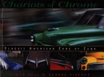 Bell, Simon & George Fischer - Chariots of chrome - Classic American cars of Cuba