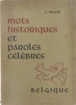 Mayet C. - Mots historiques et paroles célèbres de la Belgique