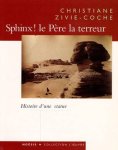 Christiane Zivie-Coche 267506 - Sphinx!  le père la terreur