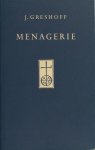 Greshoff, J. - Menagerie. Herinneringen en beschouwingen.