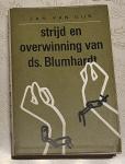 Gijs van, Jan - Strijd en overwinning van ds. Blumhart