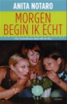 Anita Notaro - Morgen begin ik echt