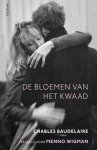Charles Baudelaire - (1) De Bloemen Van Het Kwaad