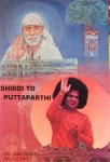 Kakade, dr. R.T. and dr. A. Veerabhadra Rao - Shirdi to Puttaparthi