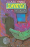 Winter ('s-Hertogenbosch , 24 februari 1954 ), Leon de - Supertex - Roman - Het levensverhaal van Max Breslauer. Een succesvolle zakenman wordt ten gevolge van een onbetekenend voorval geconfronteerd met zijn joodse identiteit.