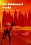 Genabeek / Gründemann / Wevers - DE TOEKOMST WERKT - mens en bedrijf in 2020