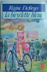 Deforges, Régine - La Bicyclette Bleue