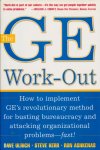 Ulrich, David - The Ge Work-Out. How to Implement Ge's Revolutionary Method for Busting Bureaucracy and Attacking Organizational Problems -- Fast