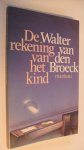 Broeck Walter van den - De rekening van het kind