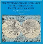 van der A. Moer - Een zestiende-eeuwse Hollander in het Verre Oosten en het Hoge Noorden Leven, werken,reizen en avonturen van Jan Huyghen van Linschoten (1563-1611)