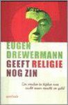 E. Drewermann - Geeft religie nog zin ?