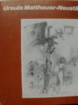 Schönemann, Heinz - Ursula Mattheuer-Neustädt.  -  zeichnungen-druckgraphik, gobelins