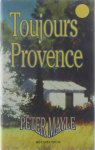 Peter Mayle Annelies Hazenberg - Toujours Provence