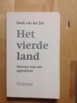 Ent, Henk van der - Het vierde land, Houvast van een agnosticus