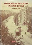 Kasper Sloots 286544 - Amsterdam Oud-West van 1900 tot nu