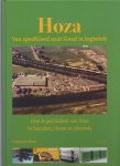 Horn, Frans ten - Hoza Over de geschiedenis van Hoza in Zaandam, Hoorn en Scheemda / van speelGoed naar Goed in logistiek; over de geschiedenis van Hoza in Zaandam, Hoorn en Scheemda