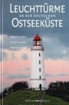 Toussaint, B. a.o. - Leuchtturme an der Deutschen Ostseekuste