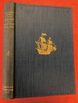 UNGER, W. S. - De oudste reizen van de Zeeuwen naar Oost-Indië, 1598-1604.
