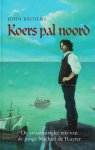 John Brosens - Koers pal noord