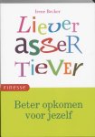 Irene Becker - Liever assertiever Irene Becker - Liever assertiever