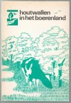 Alleijn, W.F., Saris, F.J.A., Bosch, P.P., Stichting Natuur en Milieu - Houtwallen in het boerenland : ontstaan en onderhoud van houtwallen, -singels en -kaden, heggen en graften