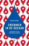 Miriam Rasch - Zwemmen in de oceaan berichten uit een postdigitale wereld