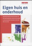E. Schaafsma, F. Nieuwboer - Eigen huis en onderhoud