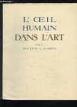 Alaerts, Docteur L. - L'OEIL HUMAIN DANS L'ART