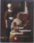 P. Hecht - 125 Jaar openbaar kunstbezit - met steun van de Vereniging Rembrandt