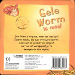  - Gele worm is moe