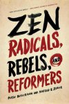 Perle Besserman, Manfred Steger - Zen Radicals, Rebels, and Reformers