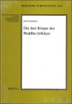 Jens Wilkens - drei Körper des Buddha (trikaya) : Das dritte Kapitel der uigurischen Fassung des Goldglanz-Sutras (Altun Yaruk Sudur) eingeleitet, nach den Handschriften herausgegeben, übersetzt und kommentiert