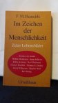 Reuschle, F.M., - Im Zeichen der Menschlichkeit. Zehn Lebensbilder.