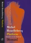 Michel Houellebecq 22354 - Platform midden in de wereld