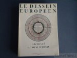 Coll. - Le dessein Européen. Archives du Quai d'Orsay.