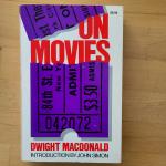 MacDonald, Dwight - On Movies, introduction by John Simon