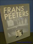 PEETERS, Herman; - FRANS PEETERS. ARCHITEKT. KERKELIJKE BOUWKUNST 1928 - 1942,
