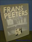PEETERS, Herman; - FRANS PEETERS. ARCHITEKT. KERKELIJKE BOUWKUNST 1928 - 1942,