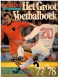 Niezen, Joop - Groot Voetbalboek 77-78 -Voetbal International Jaarboek